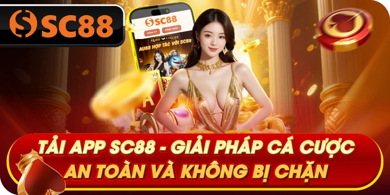 tai-app-sc88-giai-phap-ca-cuoc-an-toan-va-khong-bi-chan